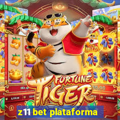 z11 bet plataforma